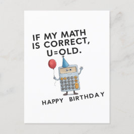 Postal Si mi matemática es correcta, eres viejo Cumpleaño