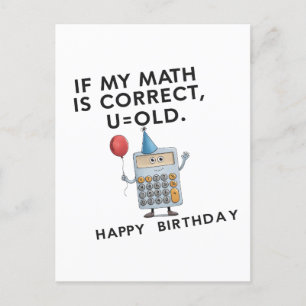 Postal Si Mi Matemática Es Correcta U Viejo Cumpleaños Di