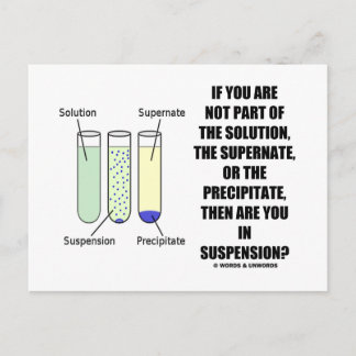 Postal Si No Forma Parte De La Solución Suspensión (Humor