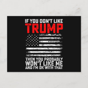 Postal Si No Te Gusta Trump, Probablemente Me Querrás