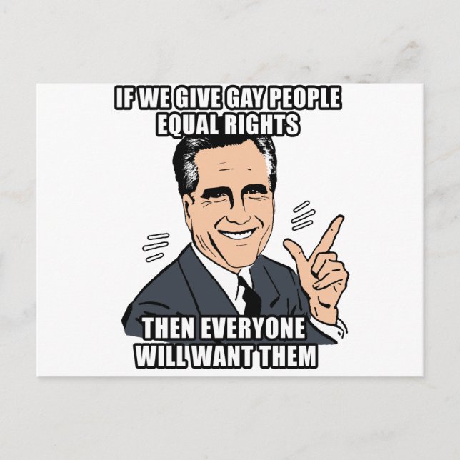 POSTAL SI ROMNEY DA A LOS GAYS IGUALDAD DE DERECHOS ENTON (Anverso)