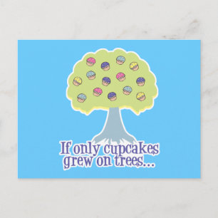Postal Si solo Cupcakes en Arboles
