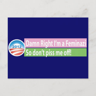 Postal ¡Sí, soy una Feminazi!