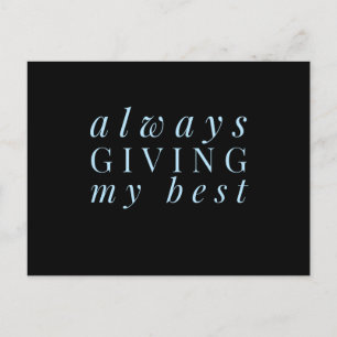 Postal Siempre dando mi mejor humor sarcástico