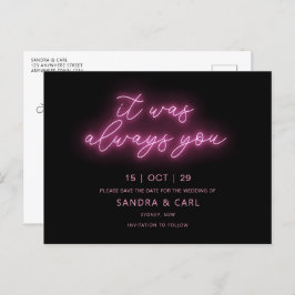Postal Siempre ha sido usted Neon Save the Date Invitatio