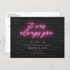 Postal Siempre has sido tu Neon Save the Date Invitation