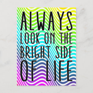 Postal Siempre miren el lado brillante de la vida