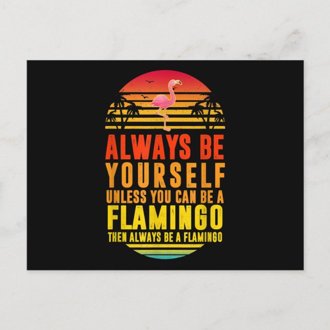 Postal Siempre Sé Tú Mismo A Menos Que Pueda Ser Un Flame (Anverso)