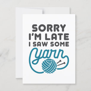 Postal Siento haber llegado tarde, vi a Yarn Funny Hoarde