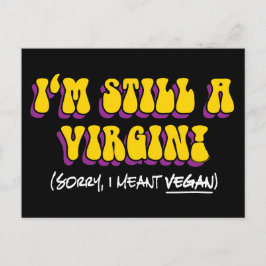 Postal Sigo Siendo Una Virgen - ¡Me Refiero Al Vegan! Veg
