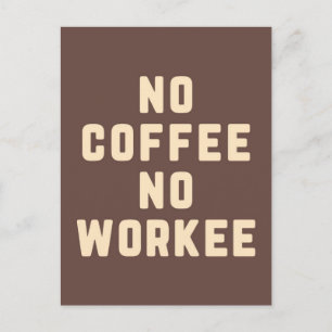 Postal Sin Café Sin Oferta Graciosa De Trabajo