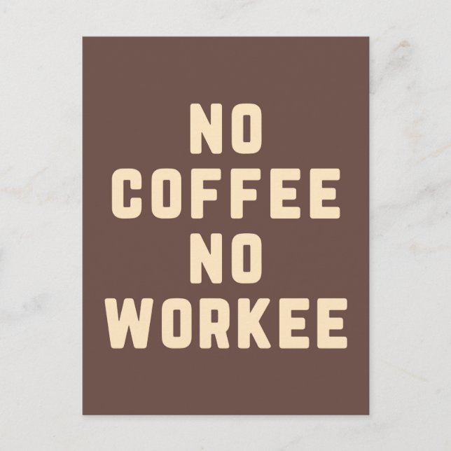 Postal Sin Café Sin Oferta Graciosa De Trabajo (Anverso)