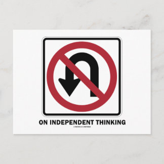 Postal Sin U-Turn On Independent Thinking (Rótulo de tráf