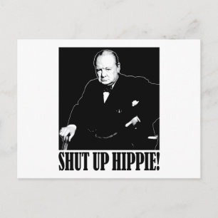 Postal Sir Winston Churchill dice ¡Cállate Hippie!