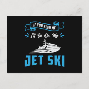 Postal Ski Jet Si Me Necesitas Agua De Esquí Acuático Jet