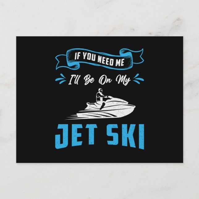 Postal Ski Jet Si Me Necesitas Agua De Esquí Acuático Jet (Anverso)