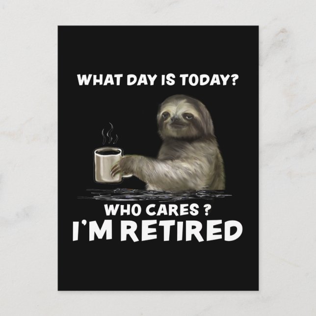Postal Sloth with Coffee What Day is Today Who Cares Who  (Anverso)