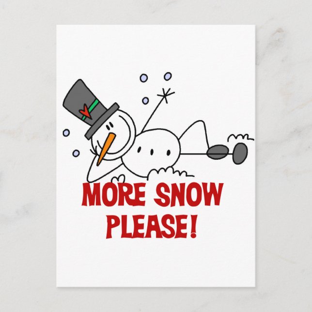 Postal Snowman más nieve, por favor camisetas y regalos (Anverso)