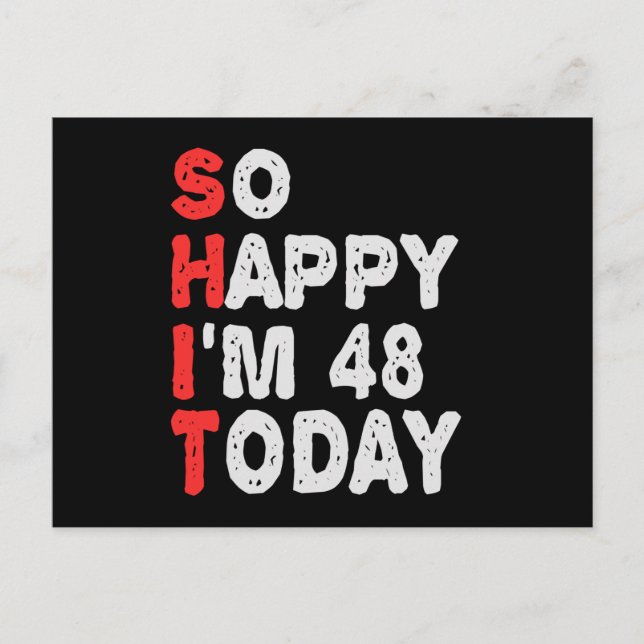 Postal So happy I'm 48th Today Funny Birthday Gift Idea (Anverso)