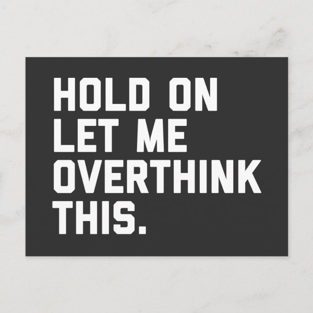 Postal Sobrepensar Esta Cita Graciosa (Anverso)