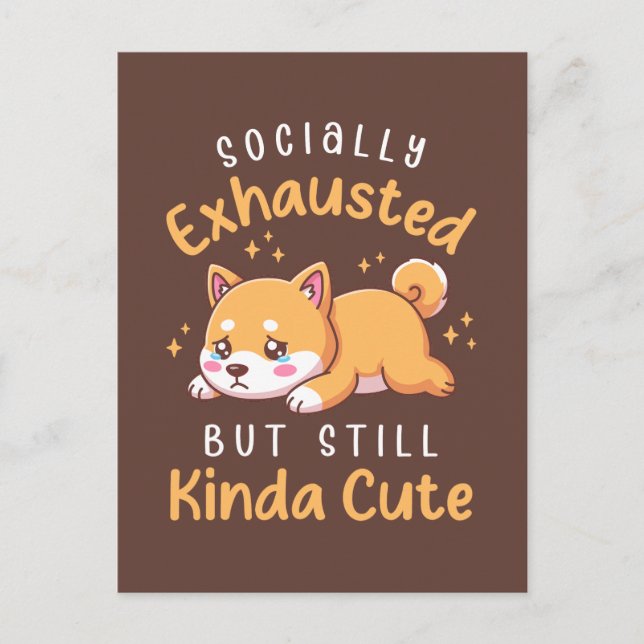 Postal Socially Exhausted But Still Cute - Shiba Inu (Anverso)