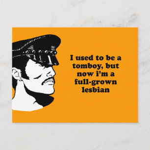 POSTAL SOLÍA SER UN TOMBOY, PERO AHORA SOY UN LESB DE PLE