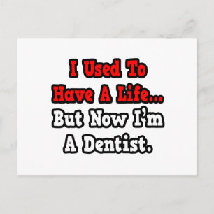 Postal Solía tener una vida... dentista