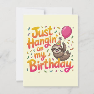Postal Solo Colgando en Mi Cumpleaños Sloth Unisex