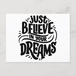 Postal "Sólo crea en tus sueños   Cotizaciones motivacion