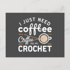 Postal Solo Necesito Café y Mi Arte de Cita de Ganchillo