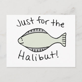 Postal Sólo por el Halibut