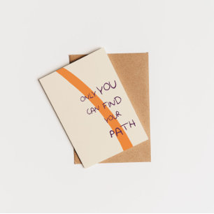 Postal Sólo puedes encontrar tu camino inspirador cita