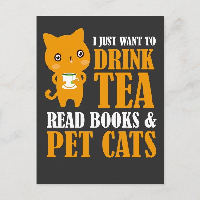 Postal Solo Quiero Beber Té Leer Libros Y Gatos Mascotas (Anverso)