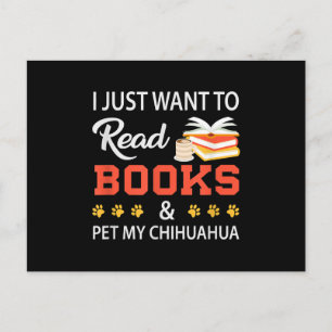 Postal Solo Quiero Leer Libros Y Mascota Mi Chihuahua