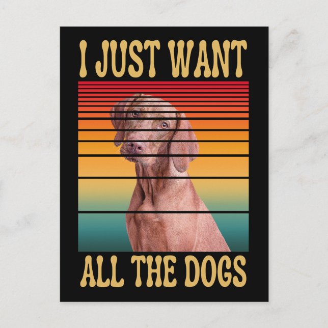 POSTAL SOLO QUIERO TODOS LOS PERROS (Anverso)