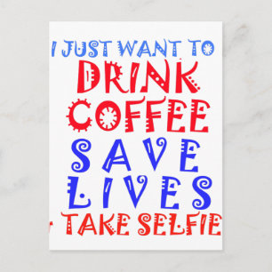 Postal Solo quiero tomar café