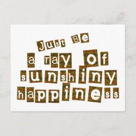 Postal Solo sé un rayo de felicidad suntuosa