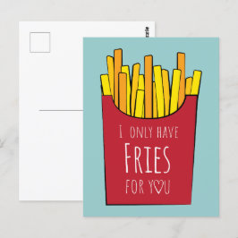 Postal Solo tengo papas fritas para ti