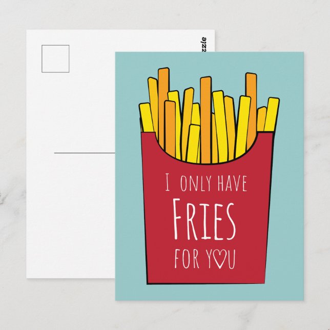 Postal Solo tengo papas fritas para ti (Anverso / Reverso)