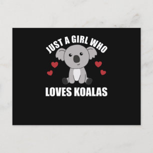 Postal Sólo un Chica que ama a Koalas - Cute Koala