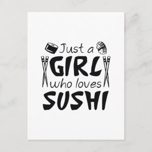 Postal Sólo un Chica que ama el sushi