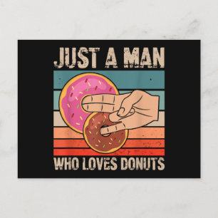 Postal Solo un hombre que ama las donas  2 en la meñique 