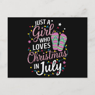 Postal Solo Una Chica Que Ama La Navidad En Verano De Jul