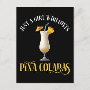 Postal Sólo una chica que ama las Piñas Coladas