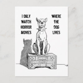 Postal Sólo veo películas de terror donde vive el perro