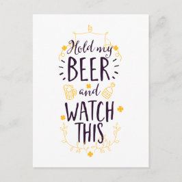 Postal Sostén mi cerveza y mira esto