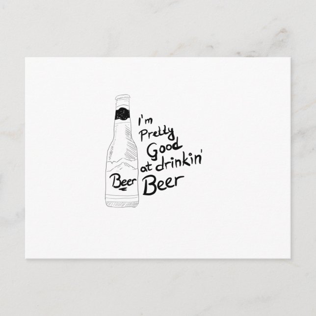 Postal Soy bonito bueno bebiendo cerveza (Anverso)