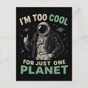 Postal Soy demasiado genial para un solo planeta