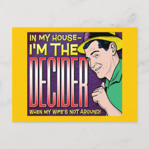 Postal Soy El Decider - cuando mi esposa no está cerca