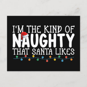 Postal Soy el tipo de Navidades traviesos de Santa Likes